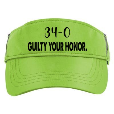 340 Guilty Your Honor. Guilty Verdict 34 To 0 Felony Counts Adult Drive Performance Visor