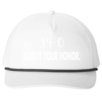 340 Guilty Your Honor. Guilty Verdict 34 To 0 Felony Counts Snapback Five-Panel Rope Hat