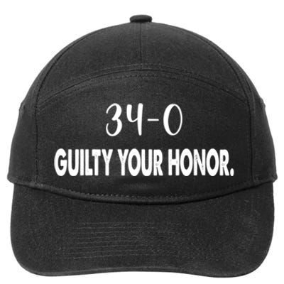 340 Guilty Your Honor. Guilty Verdict 34 To 0 Felony Counts 7-Panel Snapback Hat