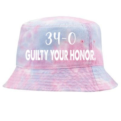 340 Guilty Your Honor. Guilty Verdict 34 To 0 Felony Counts Tie-Dyed Bucket Hat