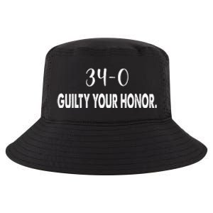 340 Guilty Your Honor. Guilty Verdict 34 To 0 Felony Counts Cool Comfort Performance Bucket Hat