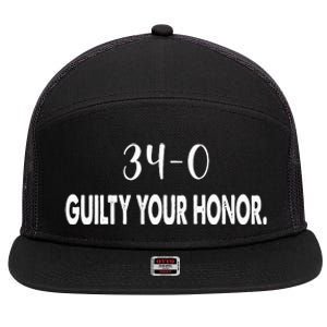 340 Guilty Your Honor. Guilty Verdict 34 To 0 Felony Counts 7 Panel Mesh Trucker Snapback Hat