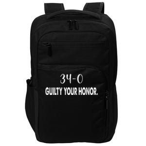 340 Guilty Your Honor. Guilty Verdict 34 To 0 Felony Counts Impact Tech Backpack