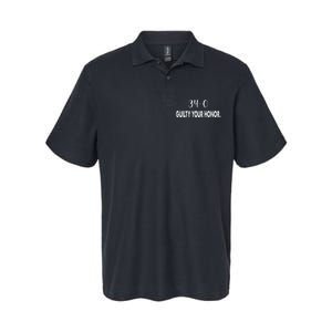 340 Guilty Your Honor. Guilty Verdict 34 To 0 Felony Counts Softstyle Adult Sport Polo