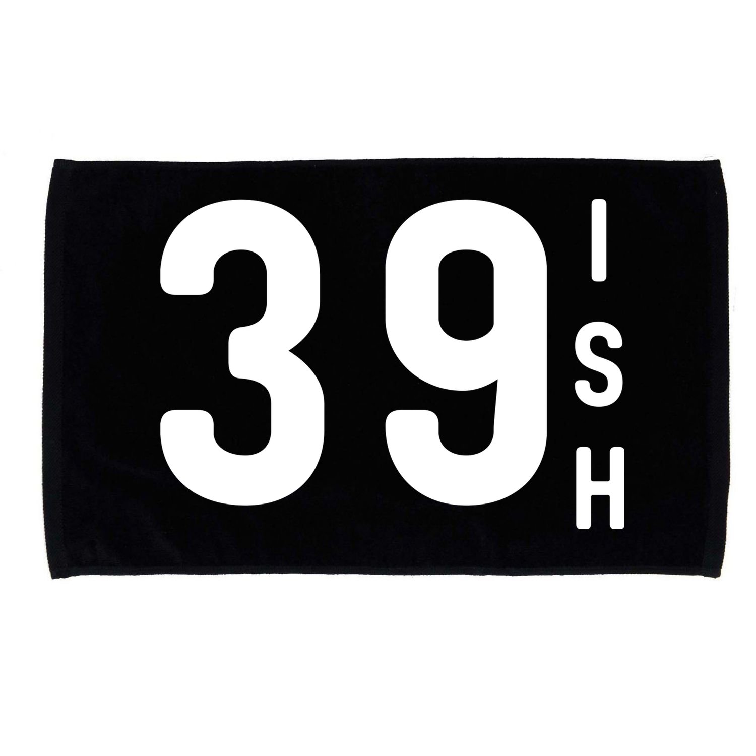 39 Ish Funny 40th Birthday Idea 40th 39th 39ish Birthday Microfiber Hand Towel