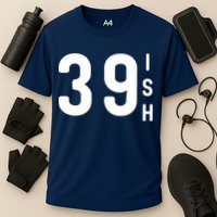 39 Ish Funny 40th Birthday Idea 40th 39th 39ish Birthday Cooling Performance Crew T-Shirt