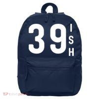 39 Ish Funny 40th Birthday Idea 40th 39th 39ish Birthday 16 in Basic Backpack