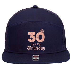 30 ItS My Birthday 30 Years Old Happy 30th Birthday 7 Panel Mesh Trucker Snapback Hat