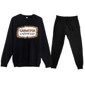 30o Leopard Crawfish Is My Favorite Season Crawfish Lover Meaningful Gift Premium Crewneck Sweatsuit Set