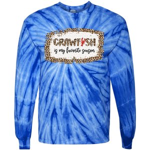 30o Leopard Crawfish Is My Favorite Season Crawfish Lover Meaningful Gift Tie-Dye Long Sleeve Shirt