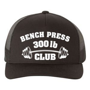 300 Lbs Pound Bench Press Club Gym Weightlifting Powerlift Yupoong Adult 5-Panel Trucker Hat