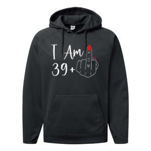 39+1 Middle Finger The Ultimate 40th Birthday Gift Performance Fleece Hoodie