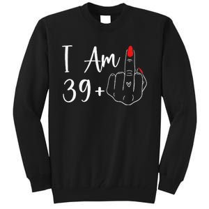 39+1 Middle Finger The Ultimate 40th Birthday Gift Tall Sweatshirt