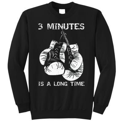 3 Minutes Is A Long Time Funny Boxing Sweatshirt