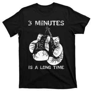 3 Minutes Is A Long Time Funny Boxing T-Shirt