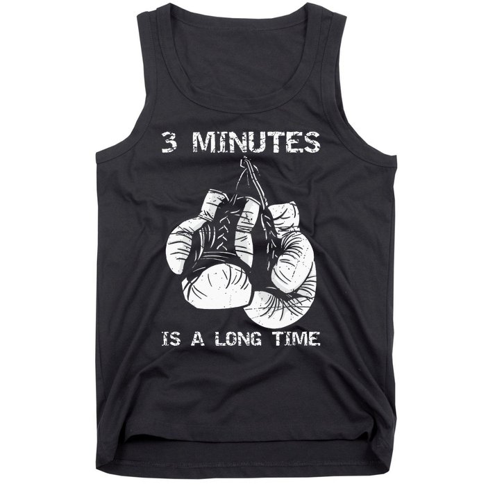 3 Minutes Is A Long Time Funny Boxing Tank Top