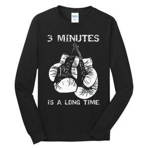 3 Minutes Is A Long Time Funny Boxing Tall Long Sleeve T-Shirt