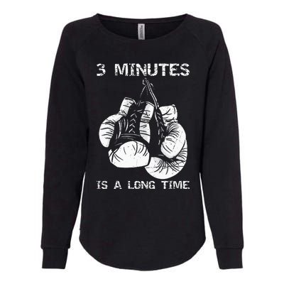 3 Minutes Is A Long Time Funny Boxing Womens California Wash Sweatshirt