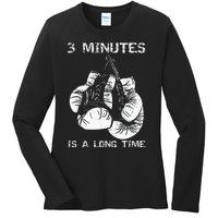 3 Minutes Is A Long Time Funny Boxing Ladies Long Sleeve Shirt