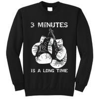 3 Minutes Is A Long Time Funny Boxing Sweatshirt