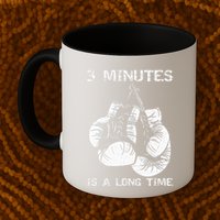 3 Minutes Is A Long Time Funny Boxing Mug