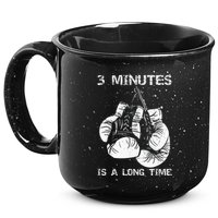 3 Minutes Is A Long Time Funny Boxing 15oz Campfire Ceramic Mug