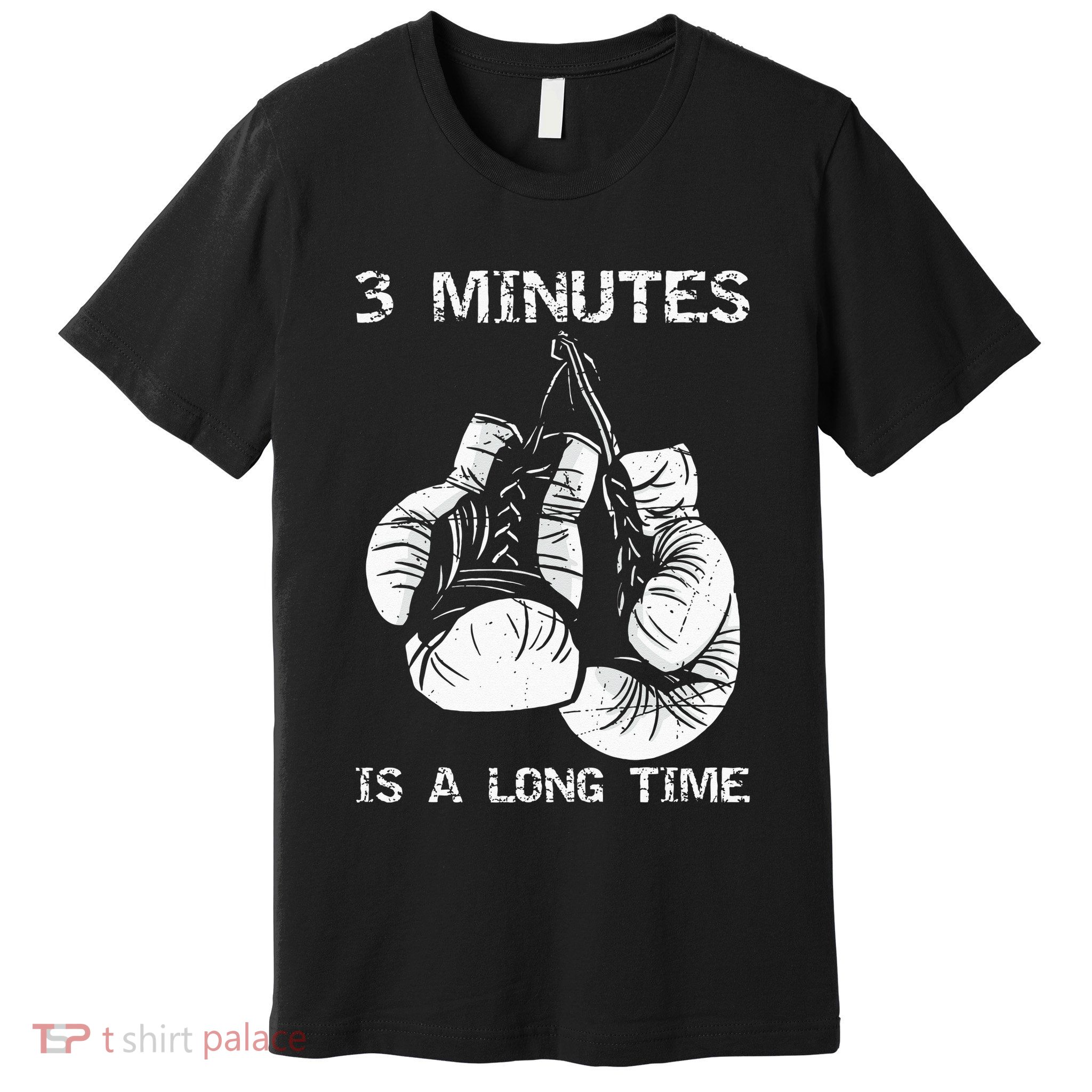 3 Minutes Is A Long Time Funny Boxing Premium T-Shirt