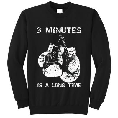 3 Minutes Is A Long Time Funny Boxing Tall Sweatshirt