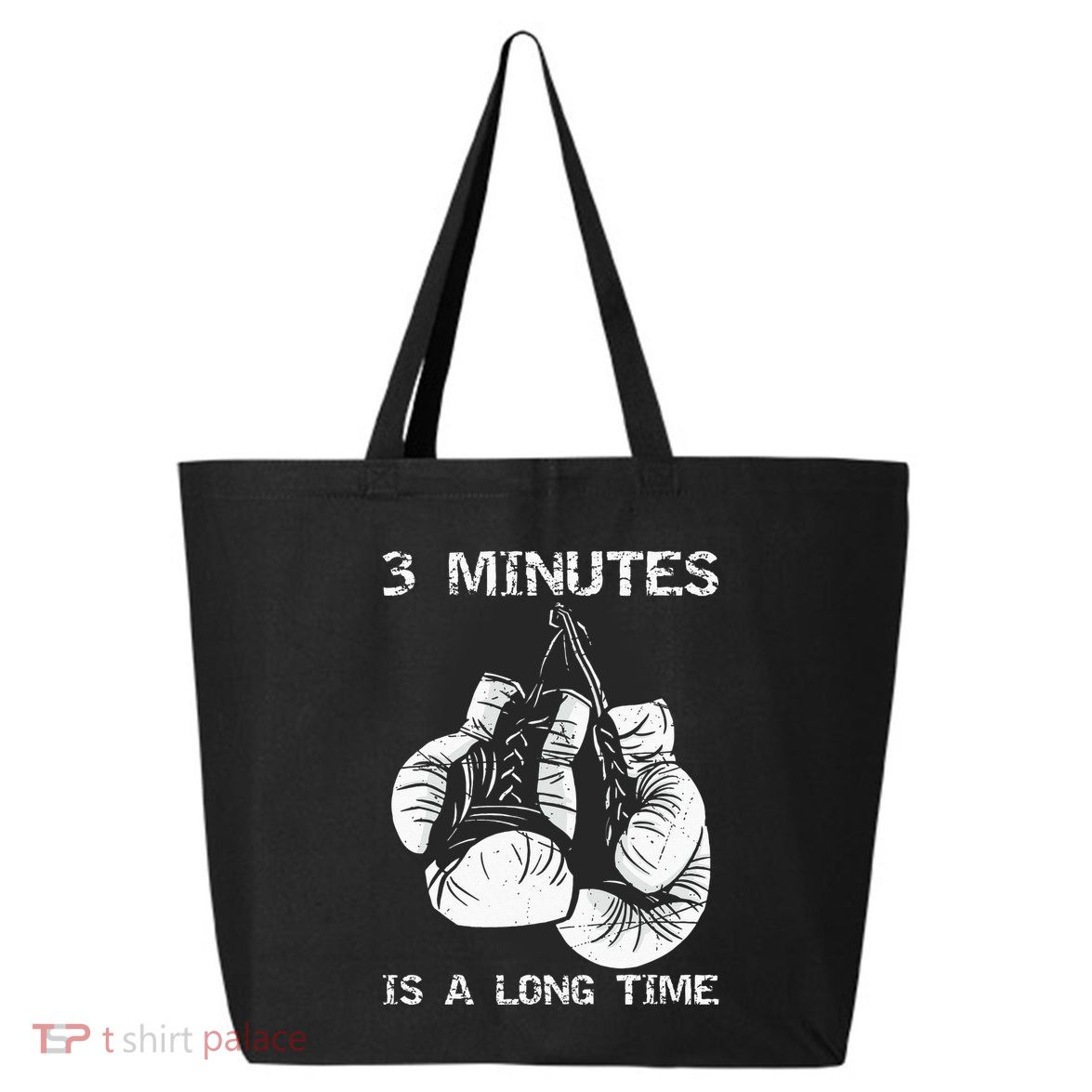 3 Minutes Is A Long Time Funny Boxing 25L Jumbo Tote