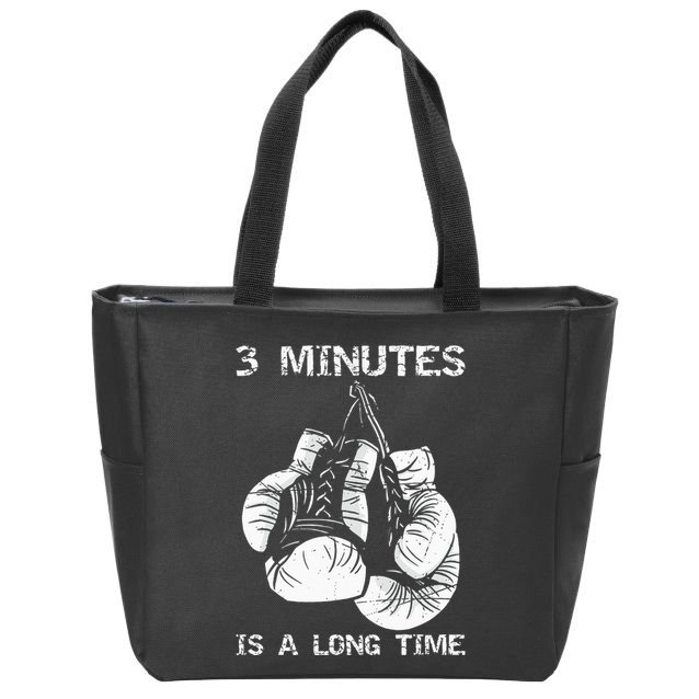3 Minutes Is A Long Time Funny Boxing Zip Tote Bag