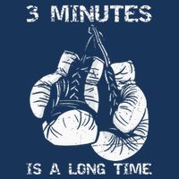 3 Minutes Is A Long Time Funny Boxing Infant Baby Jersey Bodysuit