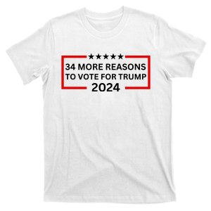 34 More Reasons To Vote For Trump T-Shirt