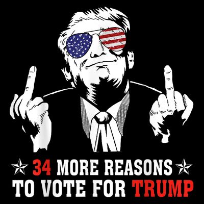 34 More Reasons To Vote For Trump Usa Flag 4th Of July T-Shirt