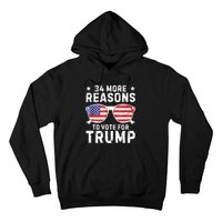 34 More Reasons To Vote For Trump Retro Trump 2024 Convicted Felon Hoodie