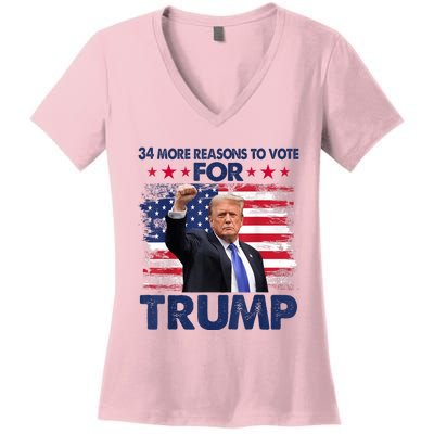 34 More Reasons To Vote For Trump Convicted Felon Trump 2024 Women's V-Neck T-Shirt