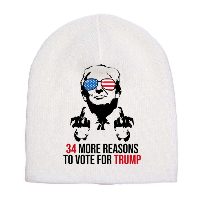 34 More Reasons To Vote For Trump Funny Election Short Acrylic Beanie