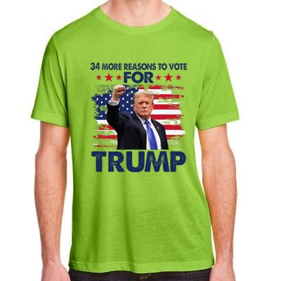 34 More Reasons To Vote For Trump Convicted Felon Trump 2024 Adult ChromaSoft Performance T-Shirt