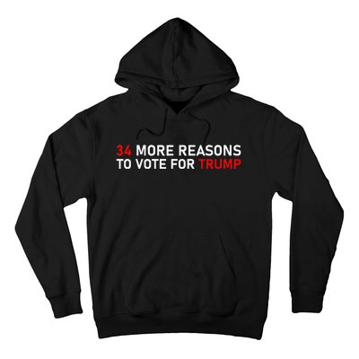 34 More Reasons To Vote For Trump Hoodie