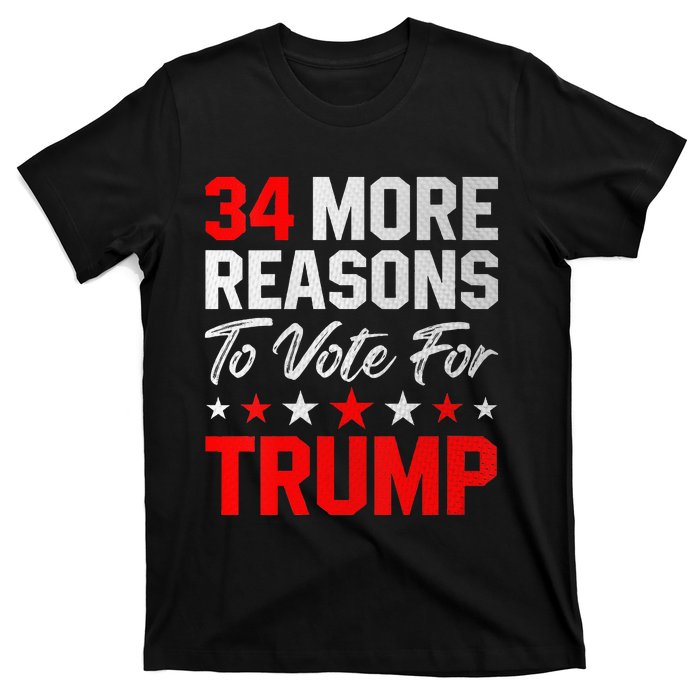 34 More Reasons To Vote For Trump T-Shirt