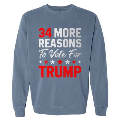 34 More Reasons To Vote For Trump Garment-Dyed Sweatshirt