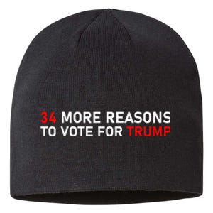 34 More Reasons To Vote For Trump Sustainable Beanie