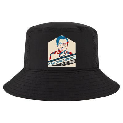 31 March Si Se Puede I Cesar Chavez Day Cool Comfort Performance Bucket Hat