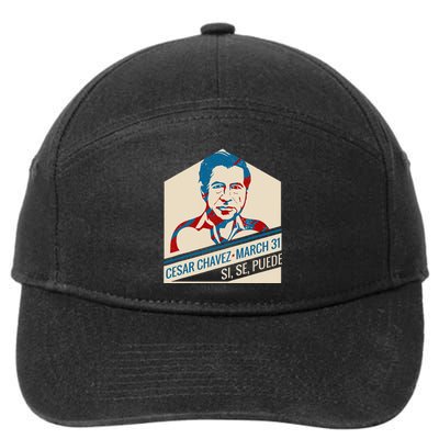 31 March Si Se Puede I Cesar Chavez Day 7-Panel Snapback Hat