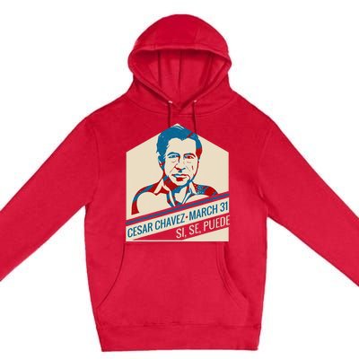 31 March Si Se Puede I Cesar Chavez Day Premium Pullover Hoodie