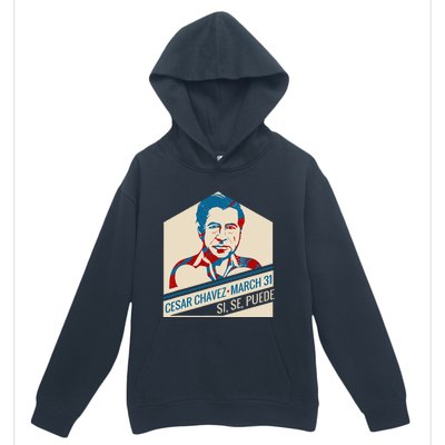 31 March Si Se Puede I Cesar Chavez Day Urban Pullover Hoodie