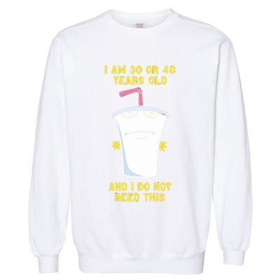 30 Or 40 (Remix) Garment-Dyed Sweatshirt