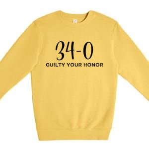 34 Out Of 34 First Time Trump Scores 100% Ny Trial Guilty Premium Crewneck Sweatshirt