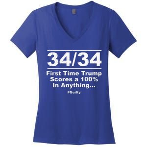 34 Out Of 34 First Time Trump Scores 100 Ny Trial Guilty Women's V-Neck T-Shirt