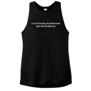 3 Out Of Every 4 Americans Got Me Fucked Up Ladies PosiCharge Tri-Blend Wicking Tank