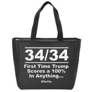 34 Out Of 34 First Time Trump Scores 100 Ny Trial Guilty Zip Tote Bag